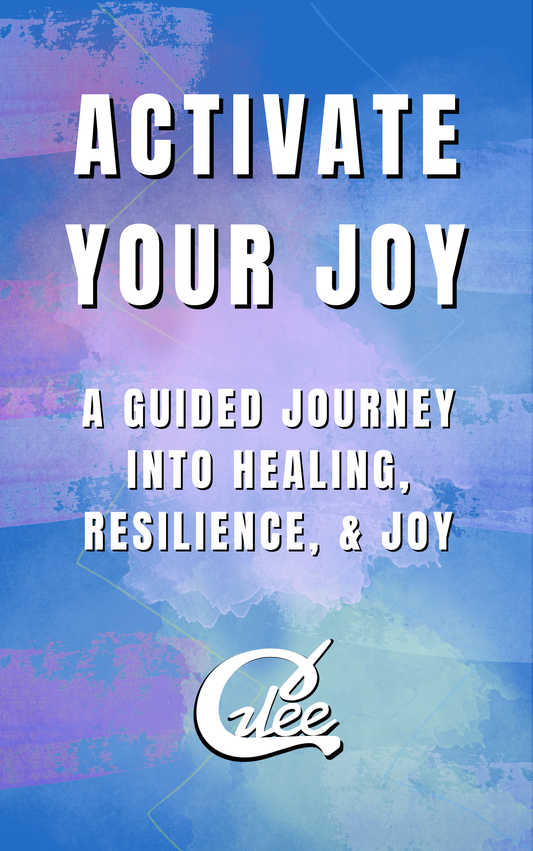 Activate Your Joy Guide Book- A Downloadable Workbook for Healing, Reflection, and Radical Joy